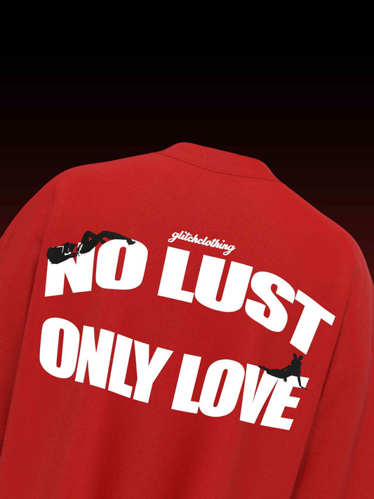 NO LUST, ONLY LOVE – Crimson Drop T-SHIRT [UNISEX]