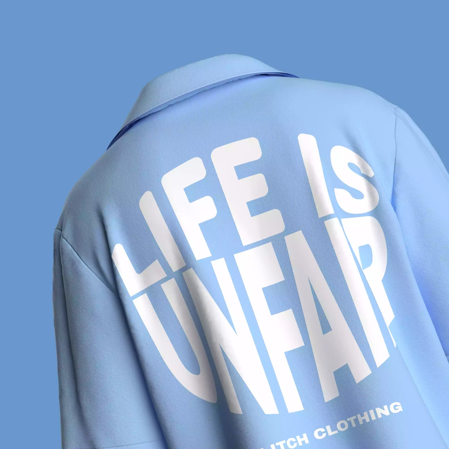 "LIFE IS UNFAIR" OVERSIZED SHIRT