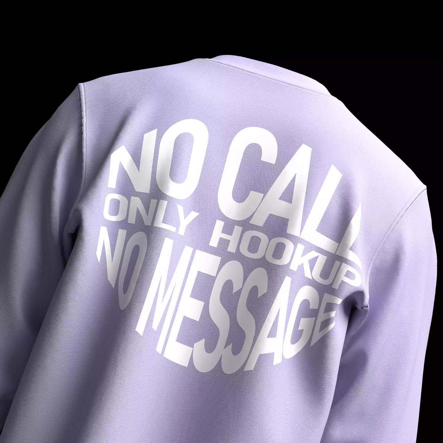 "NO CALL NO MESSAGE" UNISEX OVERSIZED SWEATSHIRT